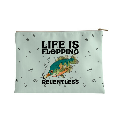Life is Flopping Relentless Fish Accessory Bag