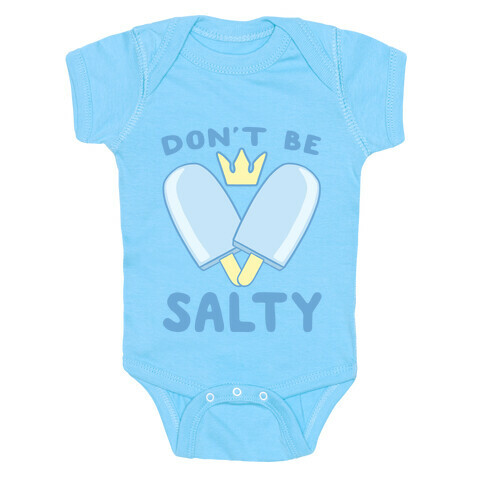 Don't Be Salty - Kingdom Hearts Baby One-Piece