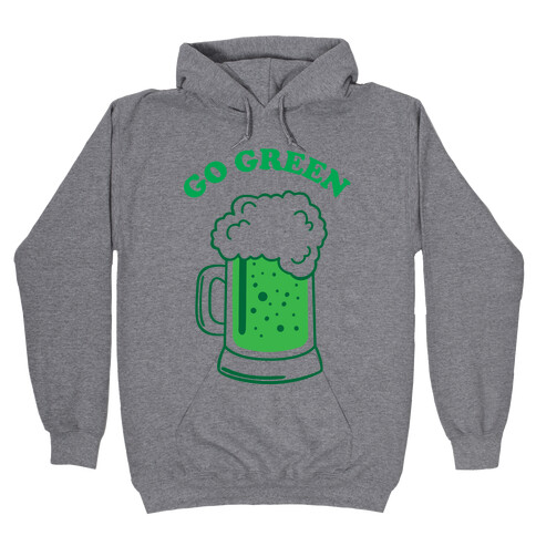 Go Green Hooded Sweatshirt