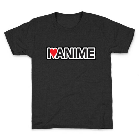 I Love Anime Kids T-Shirt