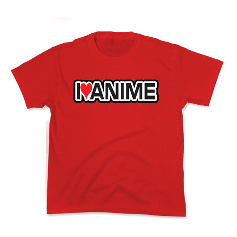 I Love Anime Kids T-Shirt
