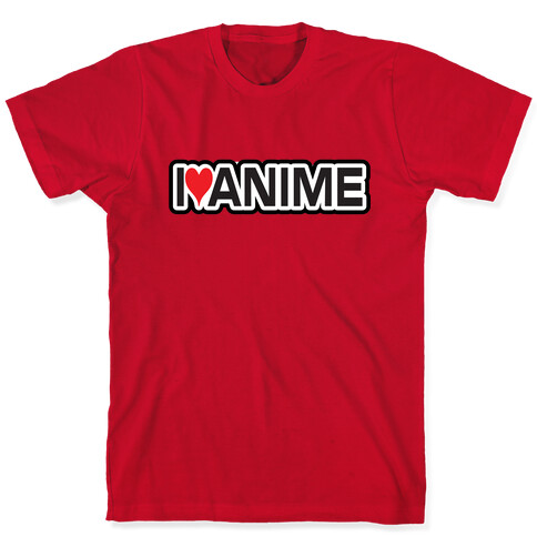 I Love Anime T-Shirt