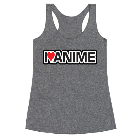 I Love Anime Racerback Tank Top