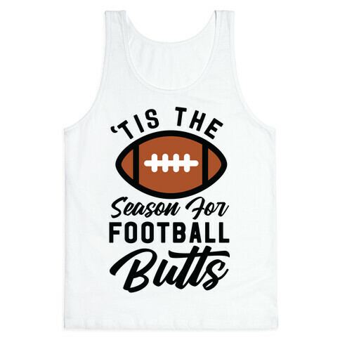 'Tis the Season for Football Butts Tank Top