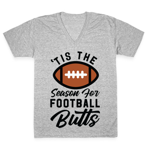 'Tis the Season for Football Butts V-Neck Tee Shirt