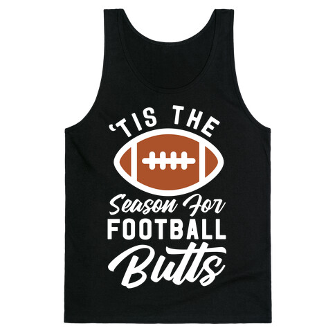 'Tis the Season for Football Butts Tank Top