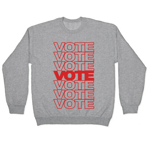 Vote Vote Vote Pullover