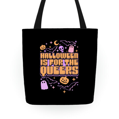 Halloween Is For The Queers Tote