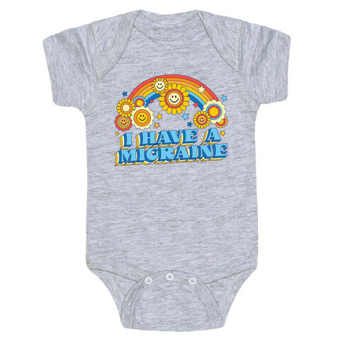 I Have a Migraine Retro Rainbow Baby One-Piece