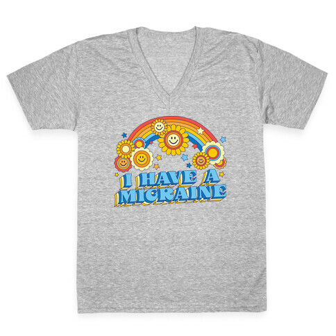 I Have a Migraine Retro Rainbow V-Neck Tee Shirt