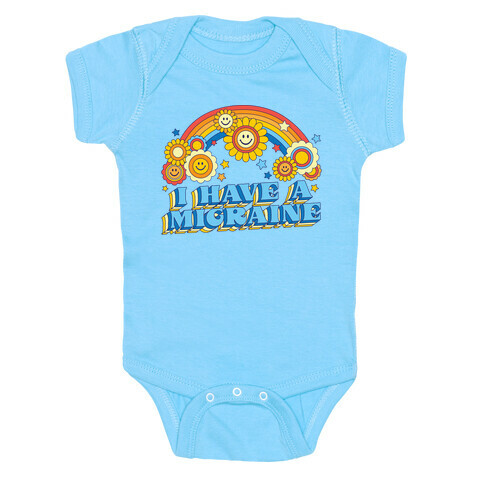 I Have a Migraine Retro Rainbow Baby One-Piece