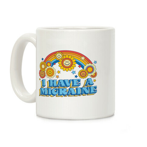 I Have a Migraine Retro Rainbow Coffee Mug