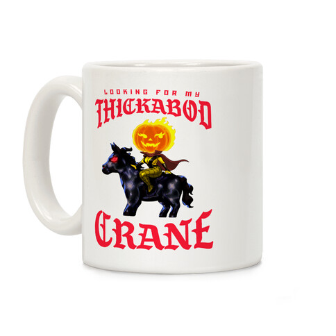 Looking for my Thickabod Crane (Renaissance Parody) Coffee Mug