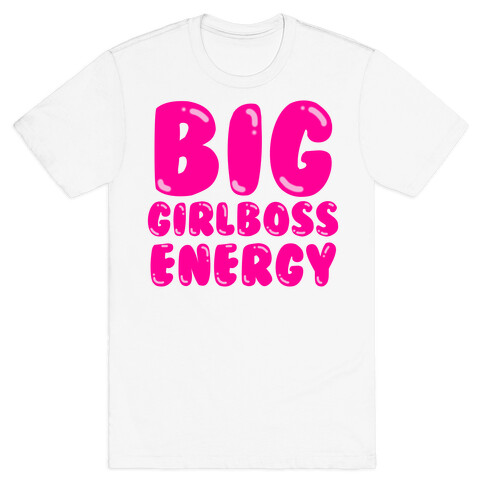 Big Girlboss Energy T-Shirt