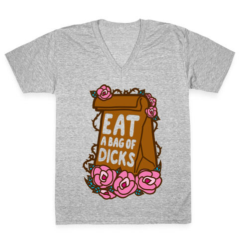 Eat A Bag of Dicks V-Neck Tee Shirt