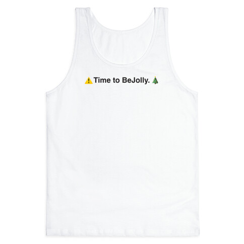Time to BeJolly. (BeReal Parody) Tank Top