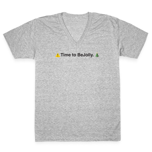 Time to BeJolly. (BeReal Parody) V-Neck Tee Shirt