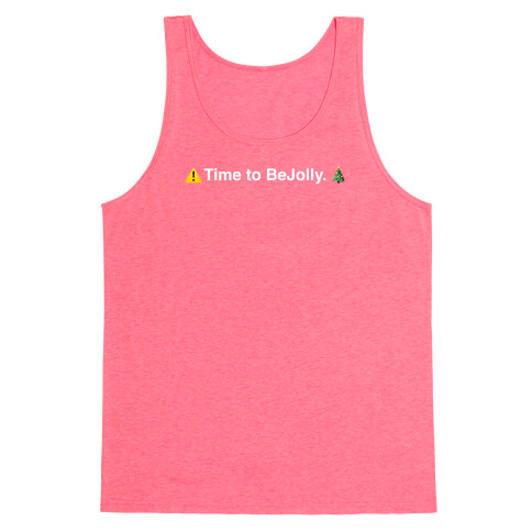 Time to BeJolly. (BeReal Holiday Parody) Tank Top