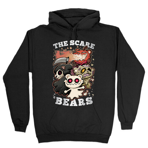 The Scare Bears Hooded Sweatshirt