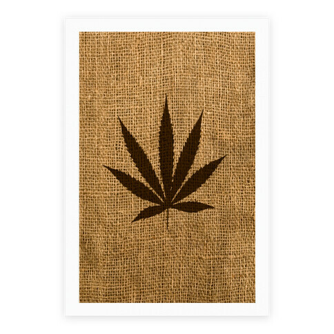 Weed Burlap Poster