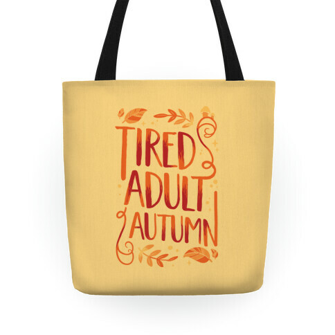 Tired Adult Autumn Tote