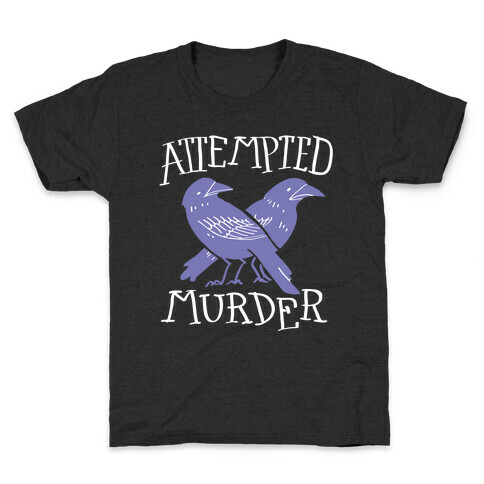 Attempted Murder Kids T-Shirt