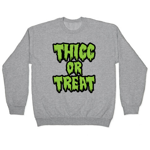 Thicc Or Treat Pullover