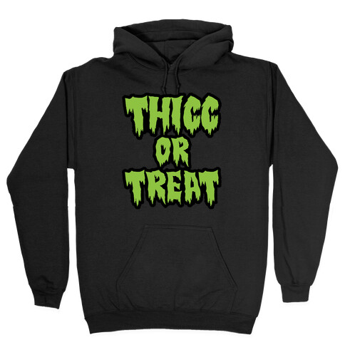 Thicc Or Treat Hooded Sweatshirt