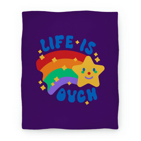 Life Is Ouch Shooting Star Blanket