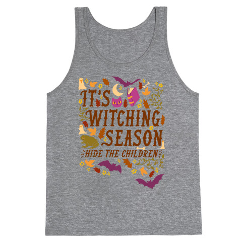 It's Witching Season Hide The Children Tank Top
