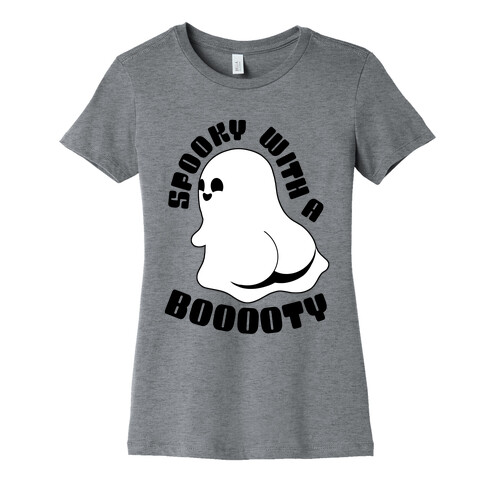 Spooky With A Booooty Ghost Womens T-Shirt