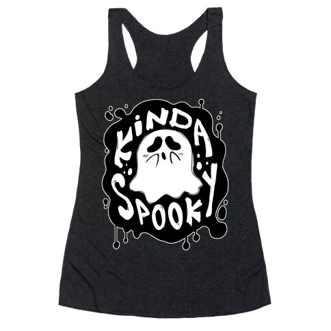 Kinda Spooky Racerback Tank Top