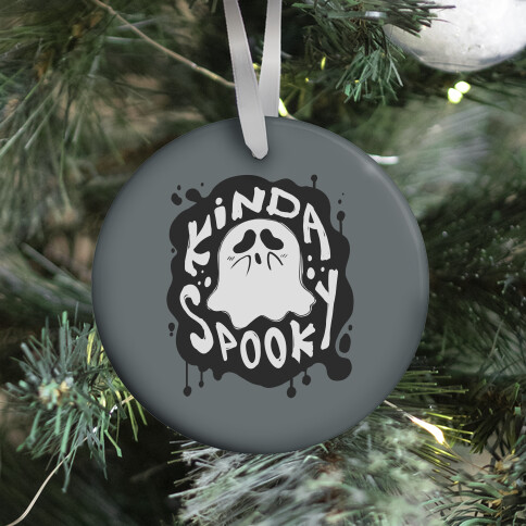 Kinda Spooky Ornament