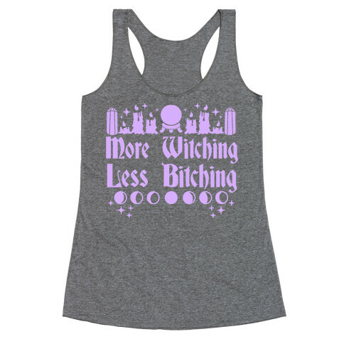 More Witching Less Bitching Racerback Tank Top