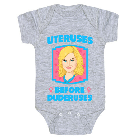 Uteruses Before Duderuses Baby One-Piece
