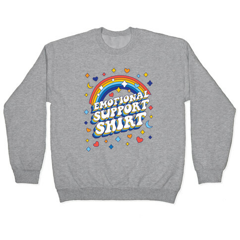 Emotional Support Shirt Pullover