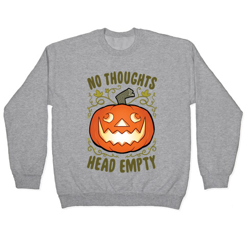 No Thoughts, Heady Empty Jack o' lantern Pullover