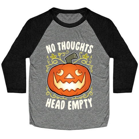 No Thoughts, Heady Empty Jack o' lantern Baseball Tee