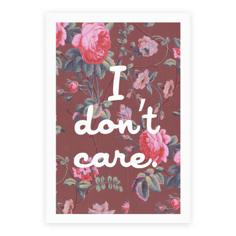 I Don't Care Poster