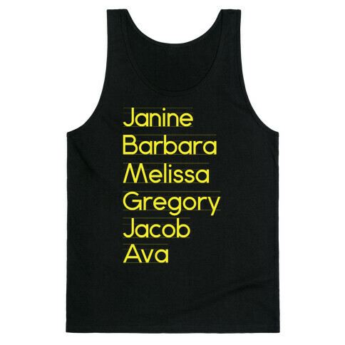 Janine, Barbara, Melissa, Gregory, Jacob, Ava Tank Top