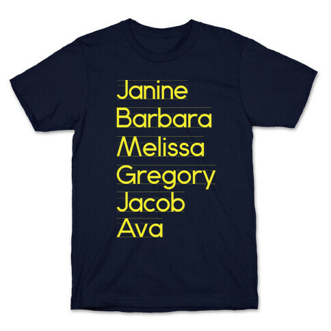 Janine, Barbara, Melissa, Gregory, Jacob, Ava T-Shirt