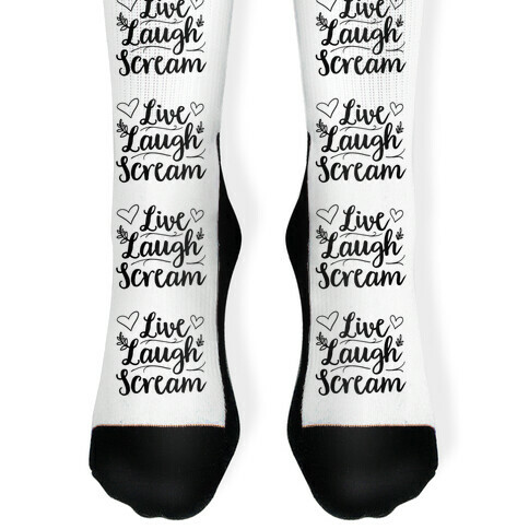 Live Laugh Scream Sock