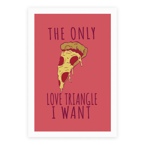 The Only Love Triangle I Want Poster