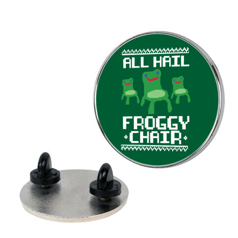 All Hail Froggy Chair Ugly Sweater Pin