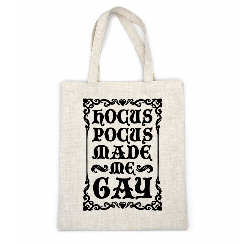 Hocus Pocus Made Me Gay Casual Tote