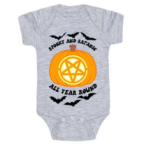 Spooky and Satanic all Year Round Baby One-Piece