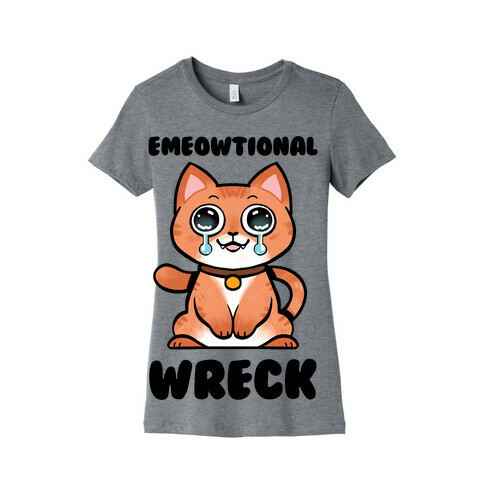 Emeowtional Wreck Womens T-Shirt