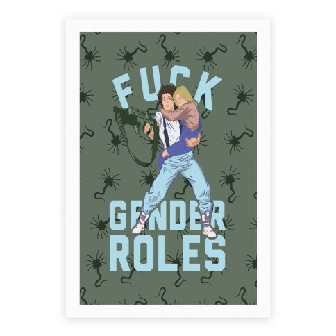 F*** Gender Rolls Ellen Ripley Poster