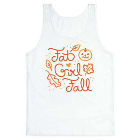 Fat Girl Fall Tank Top