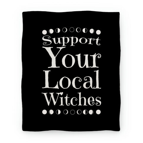 Support Your Local Witches Blanket